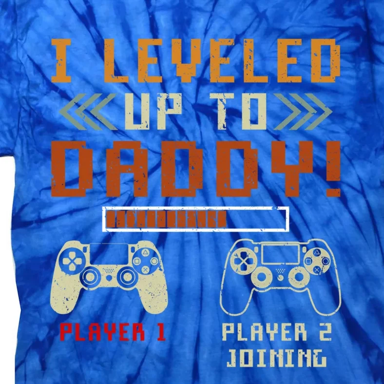 Funny I Leveled Up To Daddy Gamer Dad Gift Tie-Dye T-Shirt