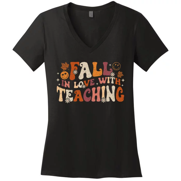 Fall In Love With Teaching Autum Thanksgiving Fall Teacher Women's V-Neck T-Shirt