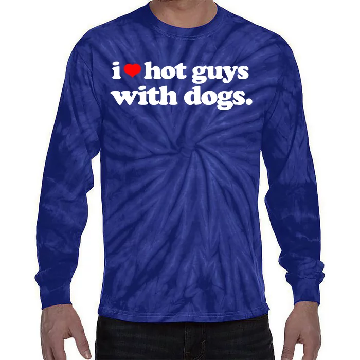 Funny I Love Hot Guys With Dogs Top, I Heart Hot Guys Tie-Dye Long Sleeve Shirt