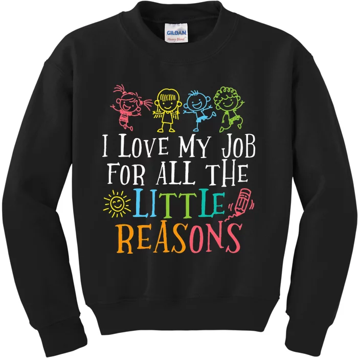 Funny I Love My Job For All The Little Reasons Kids Sweatshirt