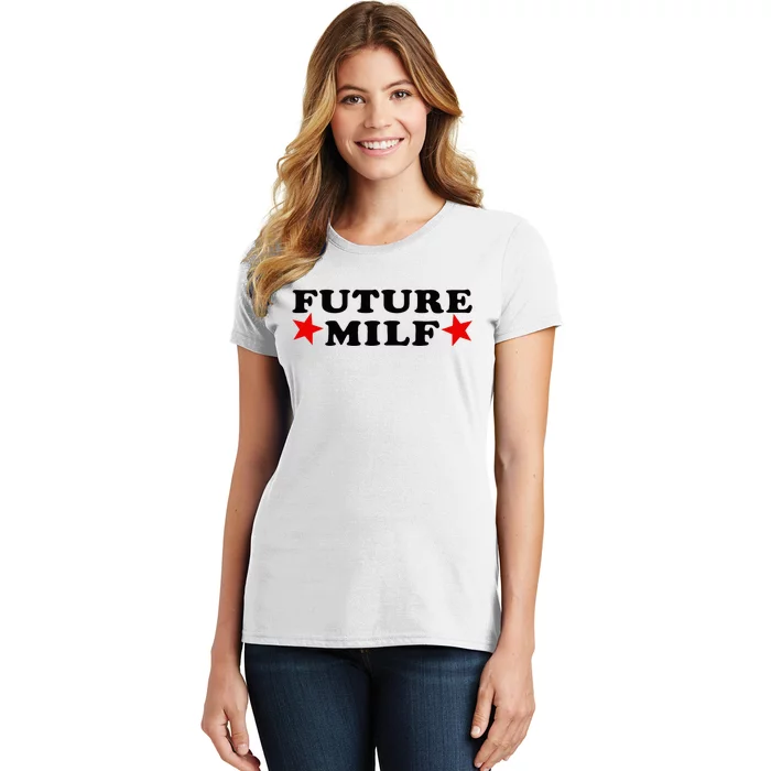 Future I Love Milfs Women's T-Shirt