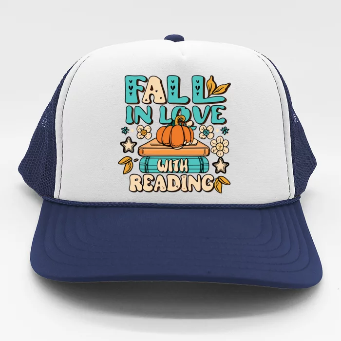 Fall In Love With Reading Book Autumn Pumpkins And Teachers Trucker Hat