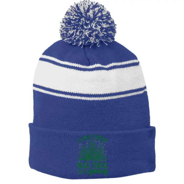 Funny I Like Them Real Thick And Sprucey Christmas Tree Xmas Stripe Pom Pom Beanie