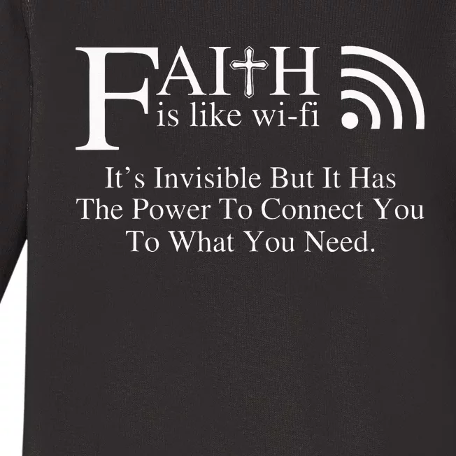 Faith Is Like Wifi Invisible But It Has The Power To Connect Baby Long Sleeve Bodysuit