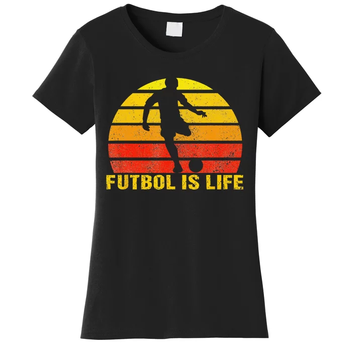 Futbol Is Life Vintage Soccer Player Sports Futbol Women's T-Shirt