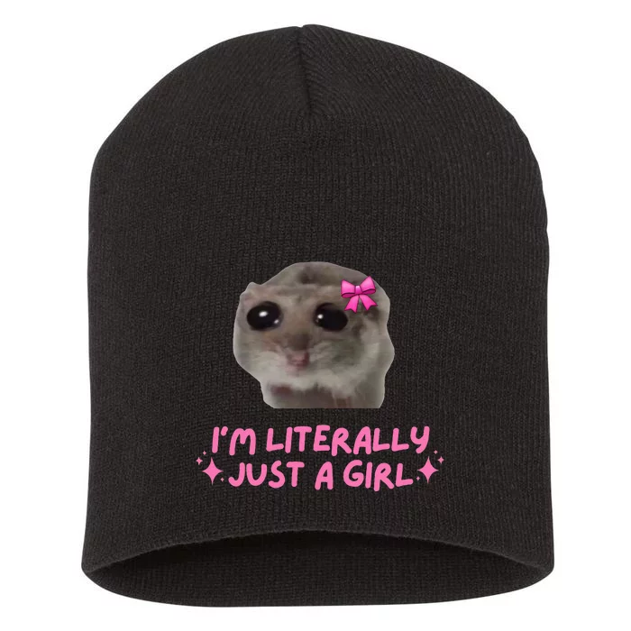 Funny IM Literally Just A Girl Sad Hamster Short Acrylic Beanie