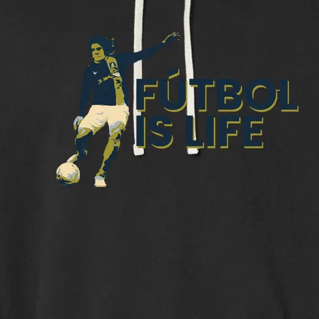 Futbol Is Life Football Lovers Soccer Funny Garment-Dyed Fleece Hoodie