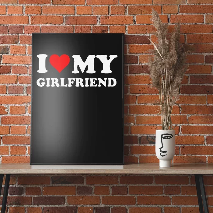 Funny I Love My Girlfriend Gf I Heart My Girlfriend Gf Funny Poster