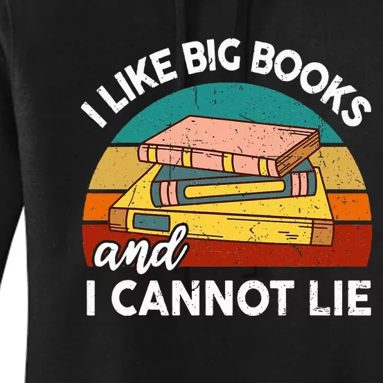 Funny I Like Big Book Cant Lie Nerd School Librarian Teacher Women's Pullover Hoodie