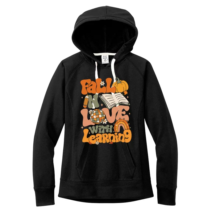 Fall In Love With Learning Thankful Teacher Women's Fleece Hoodie