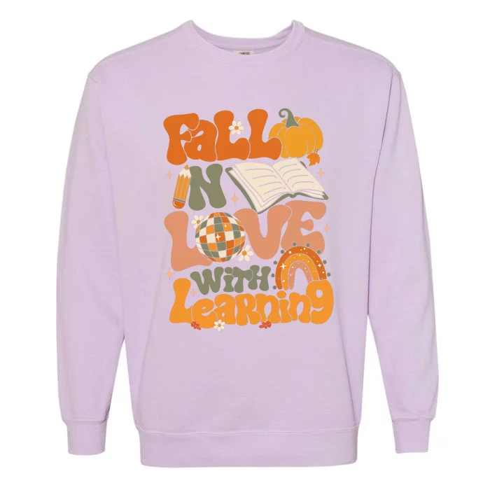 Fall In Love With Learning Thankful Teacher Garment-Dyed Sweatshirt