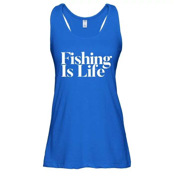 Fishing Is Life Gift Ladies Essential Flowy Tank