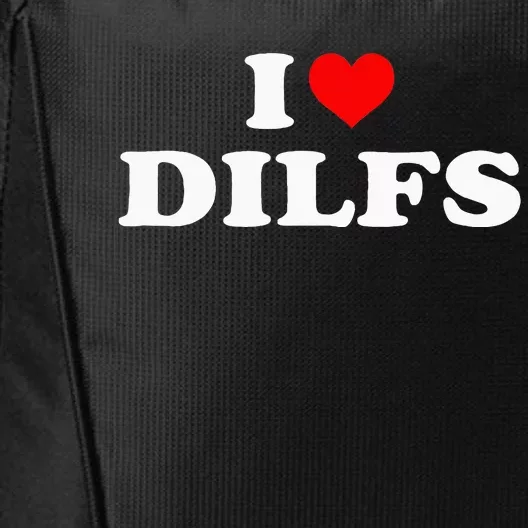 Funny I Love Dilfs I Heart Dilfs Red Heart Cool City Backpack