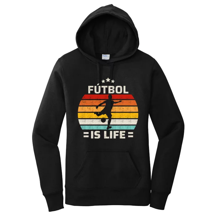 Futbol Is Life Soccer Funny Football Lover Vintage Women's Pullover Hoodie