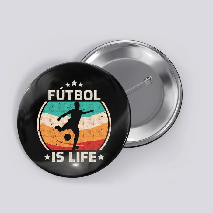 Futbol Is Life Soccer Funny Football Lover Vintage Button