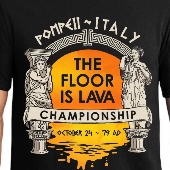 Floor Is Lava Championship History Pompeii Ancient Ironic Pajama Set