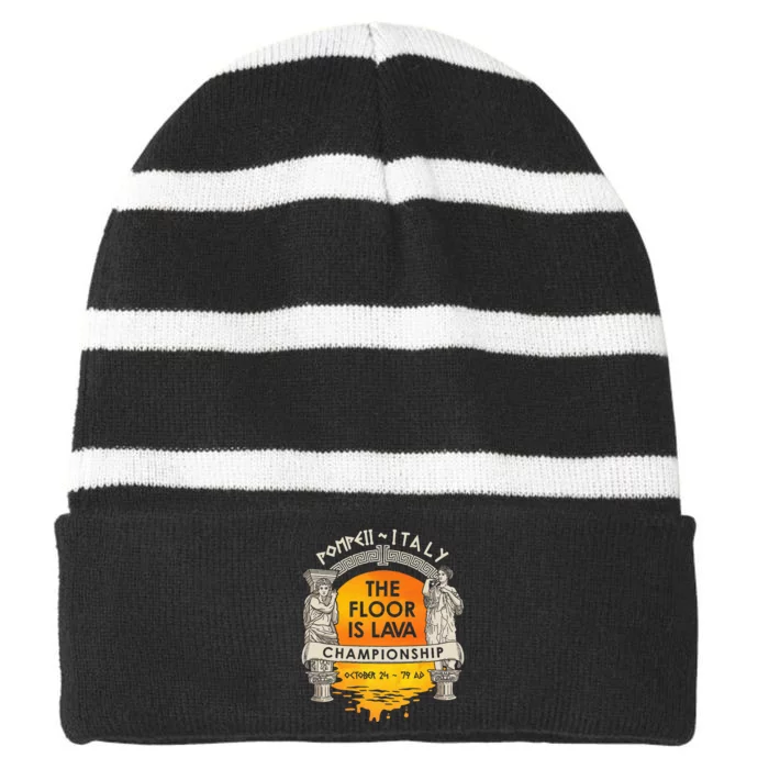 Floor Is Lava Championship History Pompeii Ancient Ironic Striped Beanie with Solid Band