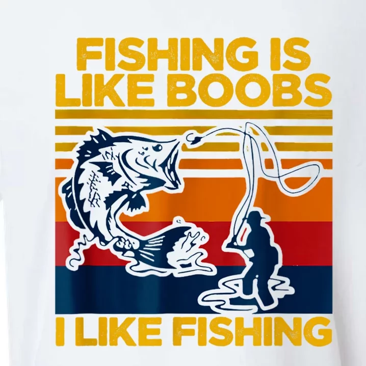 Fishing Is Like Boobs I Like Fishing Sueded Cloud Jersey T-Shirt