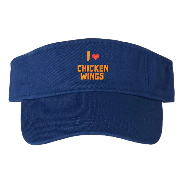 Funny I Love Chicken Wings Gift Fast Food Gift Gift Valucap Bio-Washed Visor