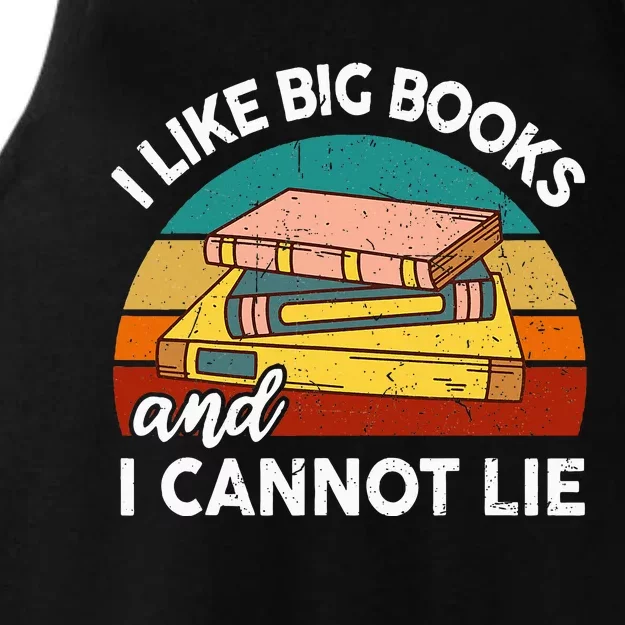 Funny I Like Big Books Cannot Lie English Reading Teacher Ladies Tri-Blend Wicking Tank