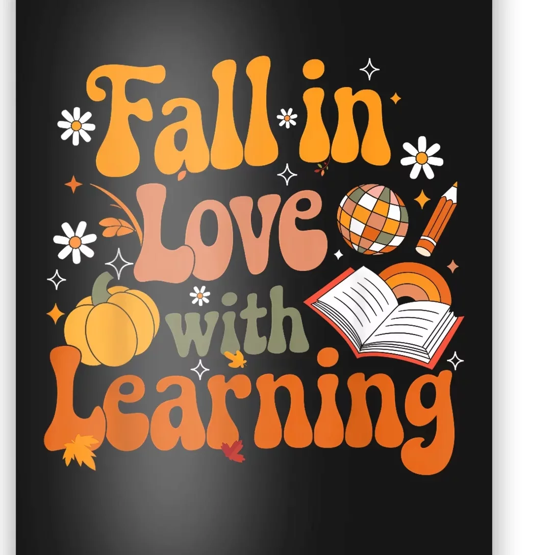 Fall In Love With Learning Teacher Poster