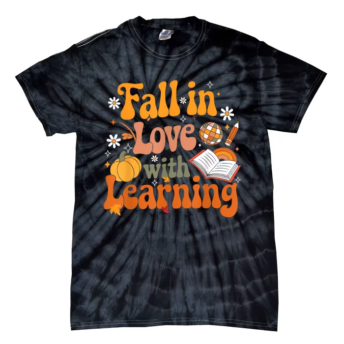 Fall In Love With Learning Teacher Tie-Dye T-Shirt