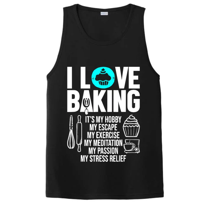 Funny I Love Baking Baker Pastry Chef Bakery Cupcake Lover Performance Tank