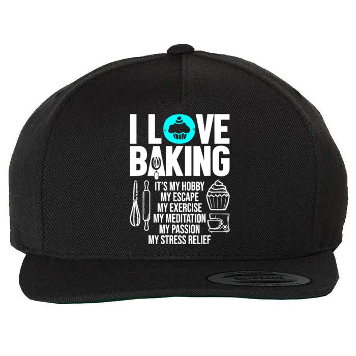 Funny I Love Baking Baker Pastry Chef Bakery Cupcake Lover Wool Snapback Cap