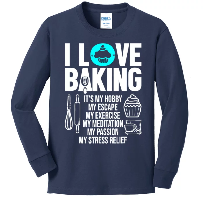 Funny I Love Baking Baker Pastry Chef Bakery Cupcake Lover Kids Long Sleeve Shirt