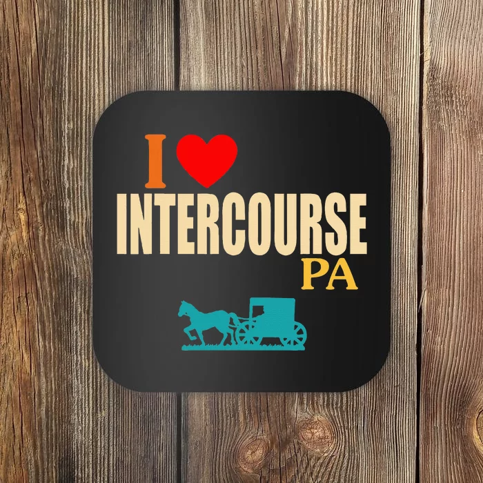 Funny I Love Intercourse Pa Apparel Coaster