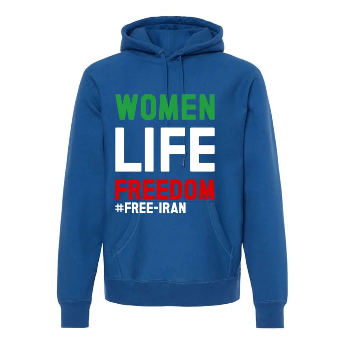 Free Iran Life Freedom Stand With Persian Funny Gift Premium Hoodie