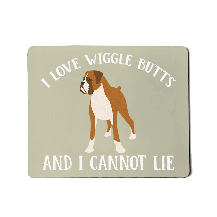 Funny I Love Boxer Wiggle Butt Apparel For Puppy Dog Owners Mousepad