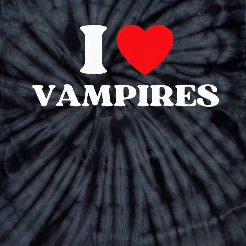 Funny I Love Vampires I Red Heart Vampires Halloween Tie-Dye T-Shirt