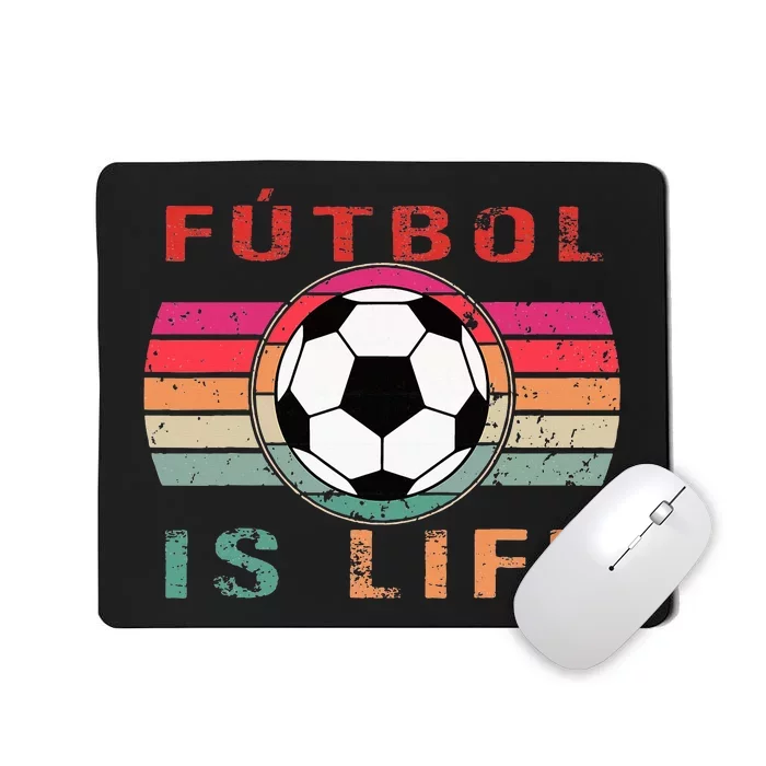 Futbol Is Life Futbol Is Life Vintage Mousepad