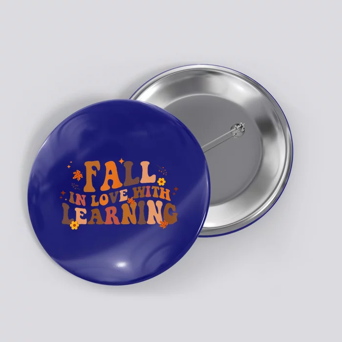 Fall In Love With Learning Fall Teacher Thanksgiving Retro Button