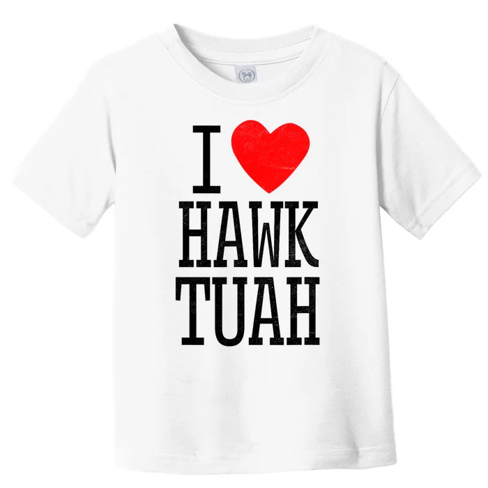 Funny I Love Hawk Tuah Heart Gift Toddler T-Shirt