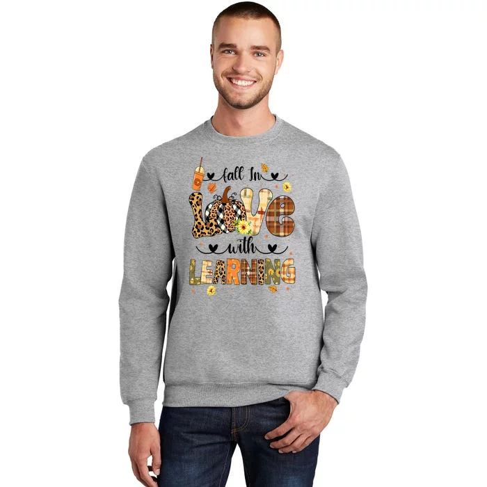 Fall In Love With Learning Thanksgiving Leopard Teacher Tall Sweatshirt