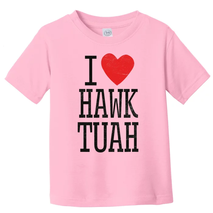 Funny I Love Hawk Tuah Heart Guy Spit Joke Wet That Thang Toddler T-Shirt