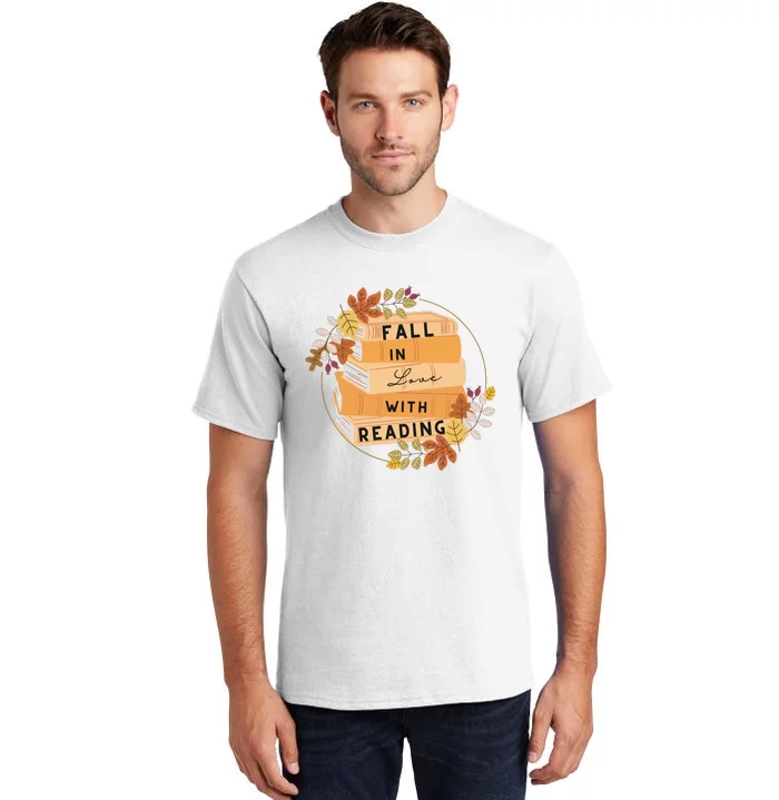 Fall In Love With Reading Book Lover Tall T-Shirt