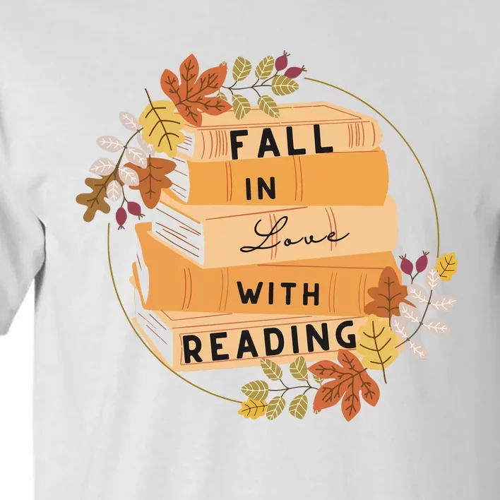 Fall In Love With Reading Book Lover Tall T-Shirt