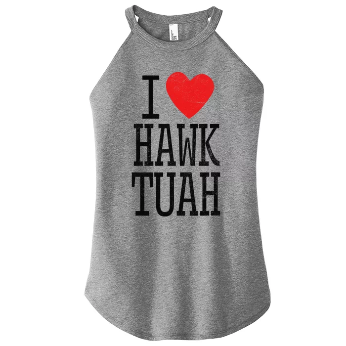 Funny I Love Hawk Tuah Heart Guy Spit Joke Wet That Thang Women’s Perfect Tri Rocker Tank