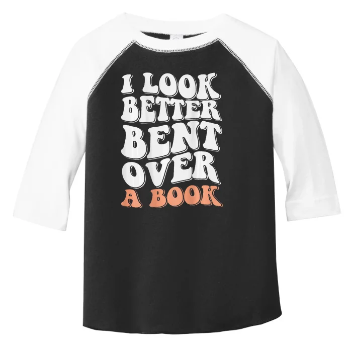 Funny I Look Better Bent Over (On Back) Toddler Fine Jersey T-Shirt