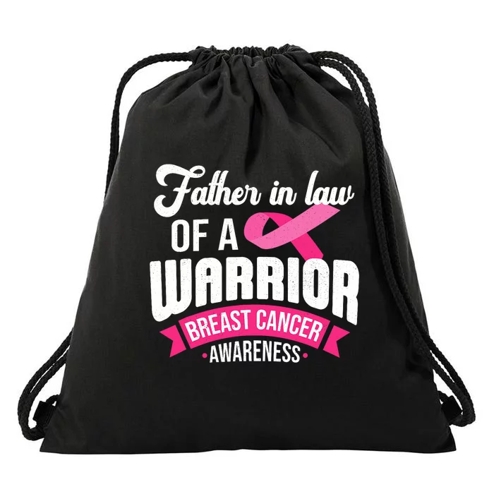 Father In Law Of A Warrior Breast Cancer Awareness Support Drawstring Bag