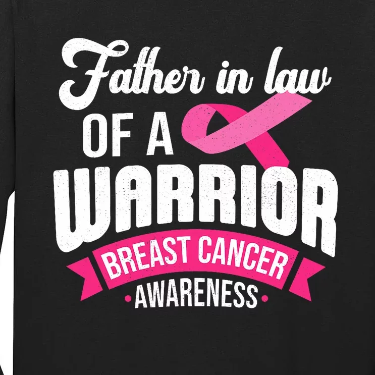 Father In Law Of A Warrior Breast Cancer Awareness Support Tall Long Sleeve T-Shirt