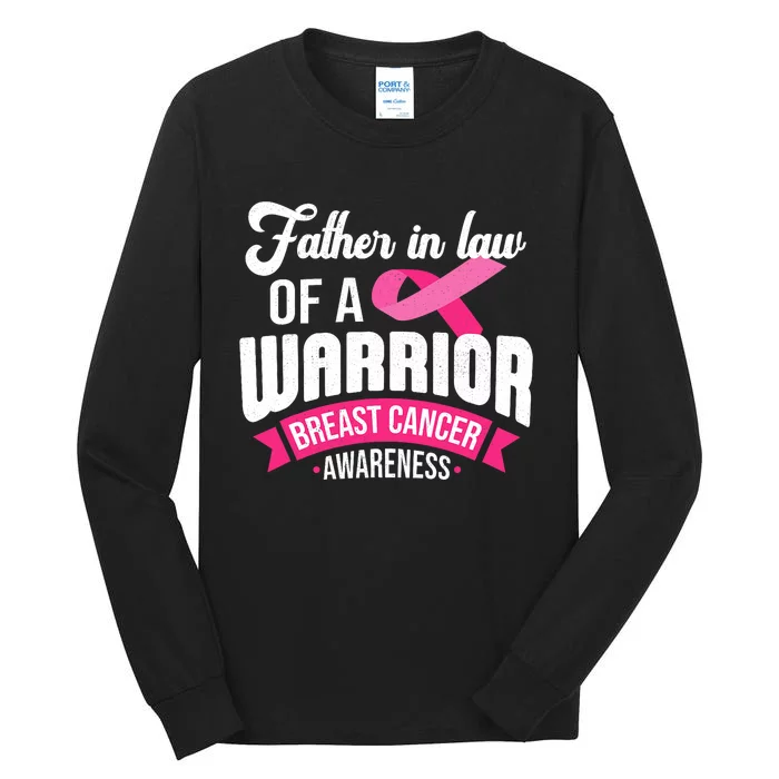 Father In Law Of A Warrior Breast Cancer Awareness Support Tall Long Sleeve T-Shirt