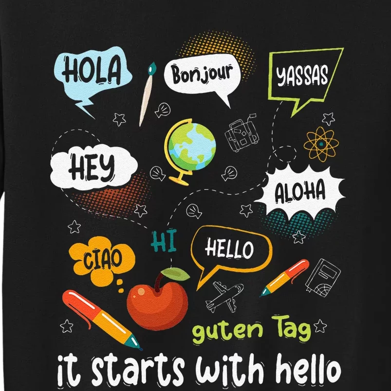 Friendship Inclusion Language Teacher It Starts With Hello Gift Tall Sweatshirt