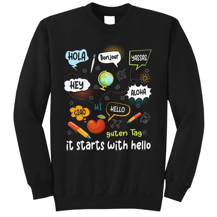 Friendship Inclusion Language Teacher It Starts With Hello Gift Tall Sweatshirt