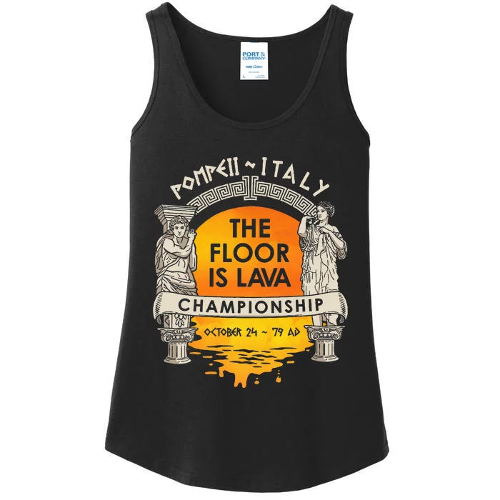 Floor Is Lava Championship History Pompeii Ancient Ironic Ladies Essential Tank