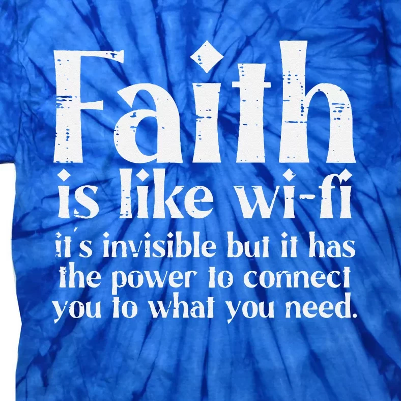 Faith Is Like Wifi God Jesus Religious Christian Tie-Dye T-Shirt