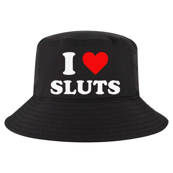 Funny I Love Sluts I Heart Sluts Y.2.K 2000s Gift Cool Comfort Performance Bucket Hat